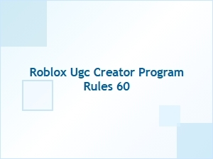Roblox Ugc Creator Program Rules Explained Simply